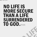 No life is more secure...
